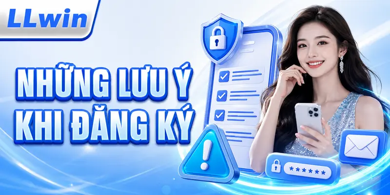 Những lưu ý khi đăng ký