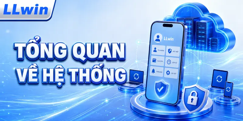 Tổng quan về hệ thống đăng nhập