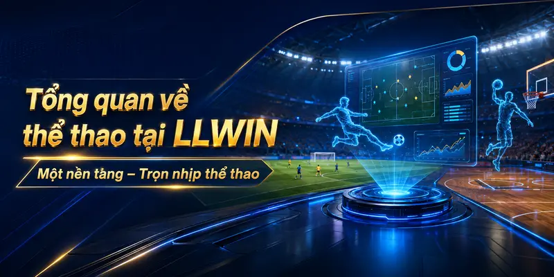 Tổng quan về thể thao llwin