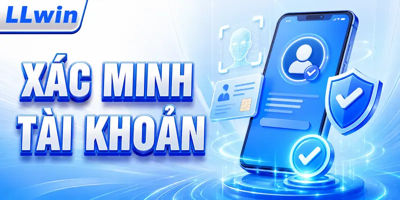 Xác minh tài khoản LLWIN